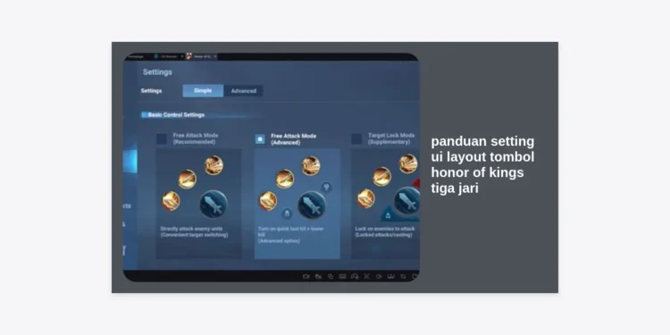 Panduan Setting UI Layout Tombol Honor of Kings Tiga Jari Terlengkap untuk Push Rank