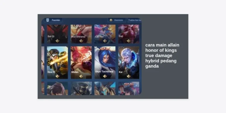 Rahasia Cara Main Allain Honor of Kings: Build True Damage Hybrid Pedang Ganda Paling Sakit 2024