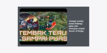 Rahasia Sinergi Combo Nuwa Halangi Jalan dan Shouyue Sniper Honor of Kings: Teknik Dominasi Lane Paling Mematikan