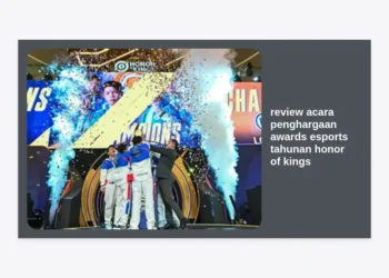 Review Acara Penghargaan Awards Esports Tahunan Honor of Kings: Selebrasi Kejayaan Global MOBA