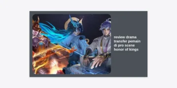 Review Drama Transfer Pemain di Pro Scene Honor of Kings: Analisis Mendalam dan Dampak Bagi Ekosistem Esports Global