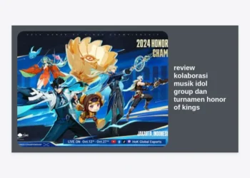 Review Kolaborasi Musik Idol Group dan Turnamen Honor of Kings: Sinergi Budaya Pop dan Esports Global