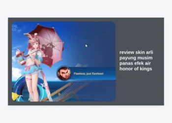 Review Skin Arli Payung Musim Panas Efek Air Honor of Kings: Visual Memukau & Gameplay Smooth