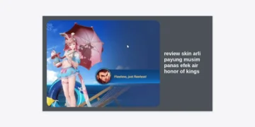 Review Skin Arli Payung Musim Panas Efek Air Honor of Kings: Visual Memukau & Gameplay Smooth