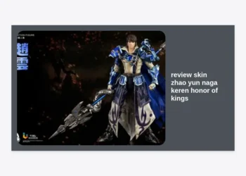 Review Skin Zhao Yun Naga Keren Honor of Kings: Efek Visual Naga Putih yang Legendaris