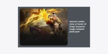 Tutorial Combo Sime Yi Honor of Kings: Assassin Magic Teleport Jarak Jauh Paling Mematikan