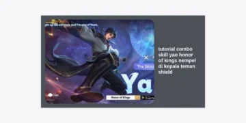 Tutorial Combo Skill Yao Honor of Kings: Cara Nempel di Kepala Teman dan Shield Tebal!