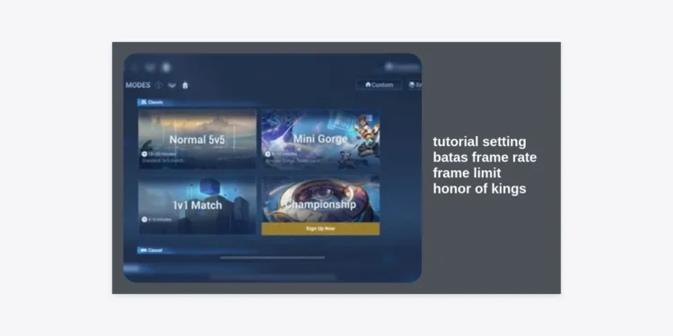 Tutorial Setting Batas Frame Rate (Frame Limit) Honor of Kings: Main Lancar Tanpa Lag!